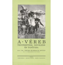dr. Thurn-Rumbach István: A véreb tenyésztése, nevelése és tanítása