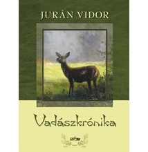Jurán Vidor: Vadászkrónika