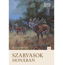 Glück István: Szarvasok honában