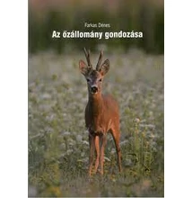 Farkas Dénes: Az őzállomány gondozása