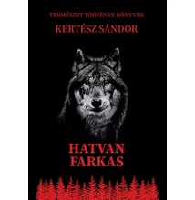 Kertész Sándor: Hatvan farkas