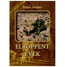 Békés Sándor: Elröppent évek