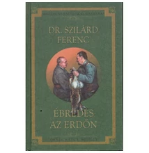Dr. Szilárd Ferenc: Ébredés az erdőn