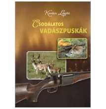 Kovács László: Csodálatos vadászpuskák