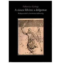 Palkovics György: A zisten fölvitte a dolgomat