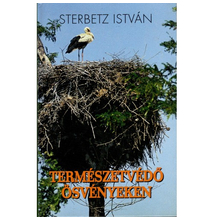 Sterbetz István: Természetvédő ösvényeken