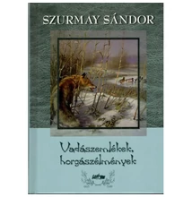 Szurmay Sándor: Vadászemlékek, horgászélmények