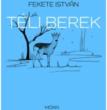 Fekete István: Téli berek