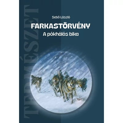 Sebő László: Farkastörvény