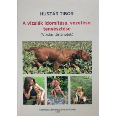 Huszár Tibor: A vizslák idomítása