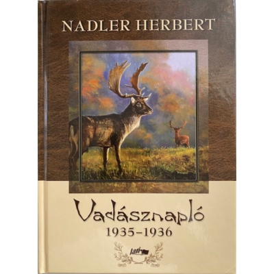 Nadler Herbert: Vadásznapló 1935-1936