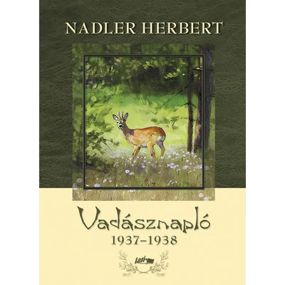 Nadler Herbert: Vadásznapló 1937-1938