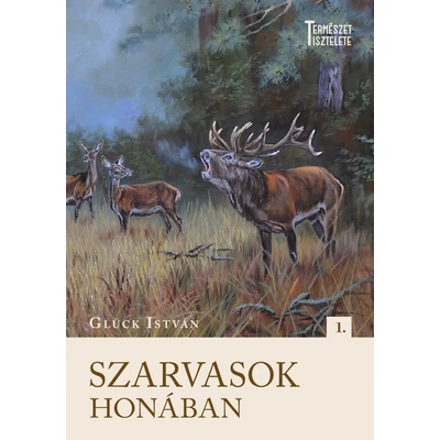 Glück István: Szarvasok honában