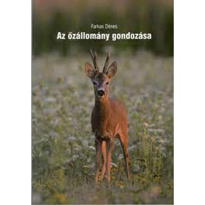 Farkas Dénes: Az őzállomány gondozása