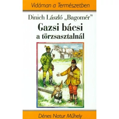 Dinich László: Gazsi bácsi a törzsasztalnál