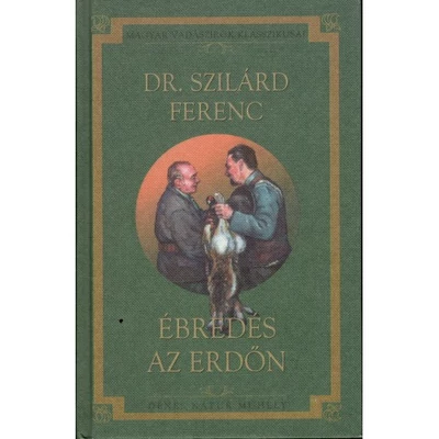 Dr. Szilárd Ferenc: Ébredés az erdőn