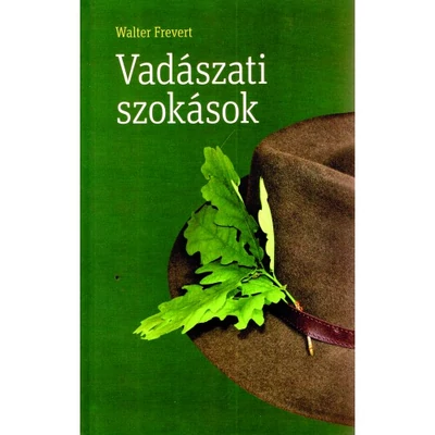 Walter Frevert: Vadászati szokások