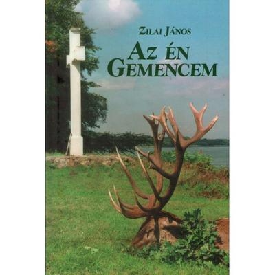 Zilai János: Az én Gemencem